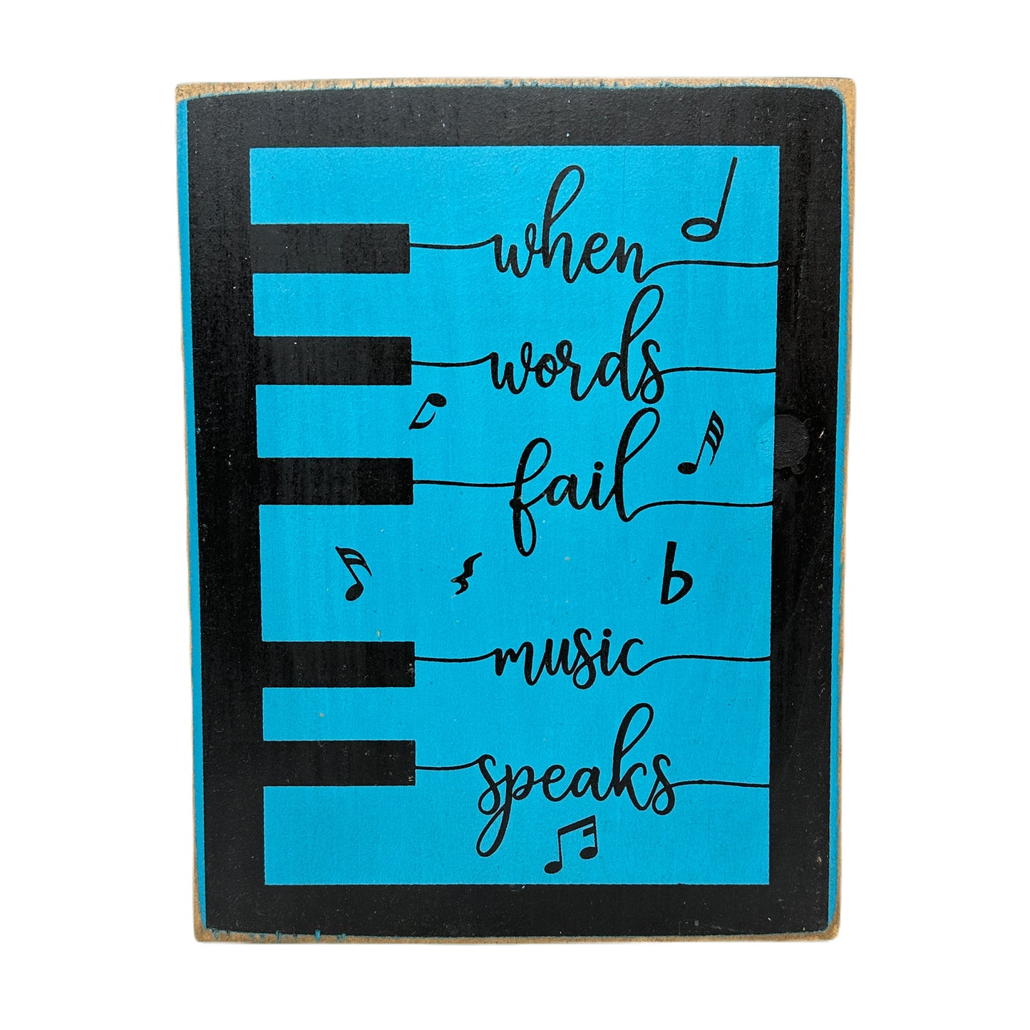 When Words Fail, Music Speaks Decorative Sign