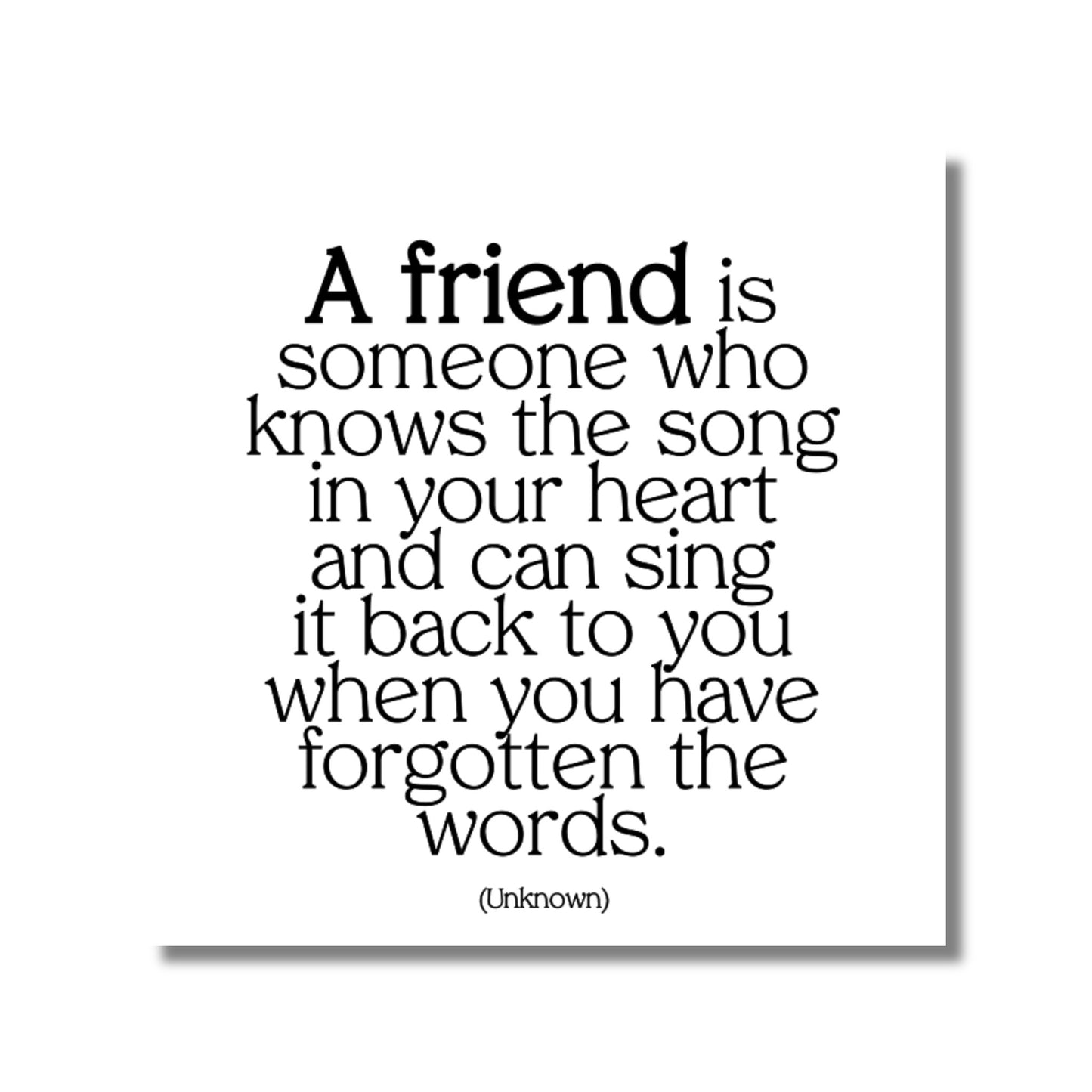 Friendship Card — A friend is someone ...