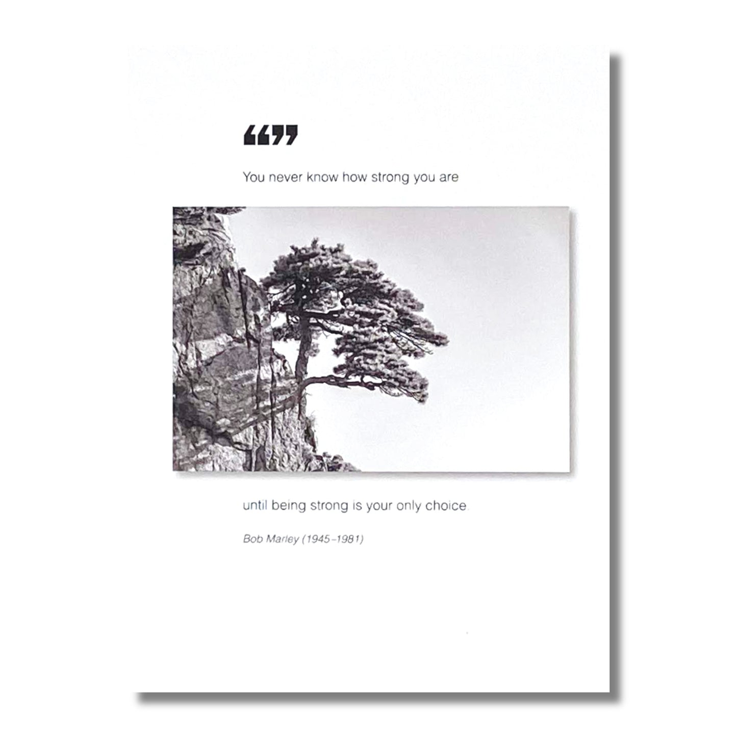 Encouragement Card — You never know how strong you are . . .