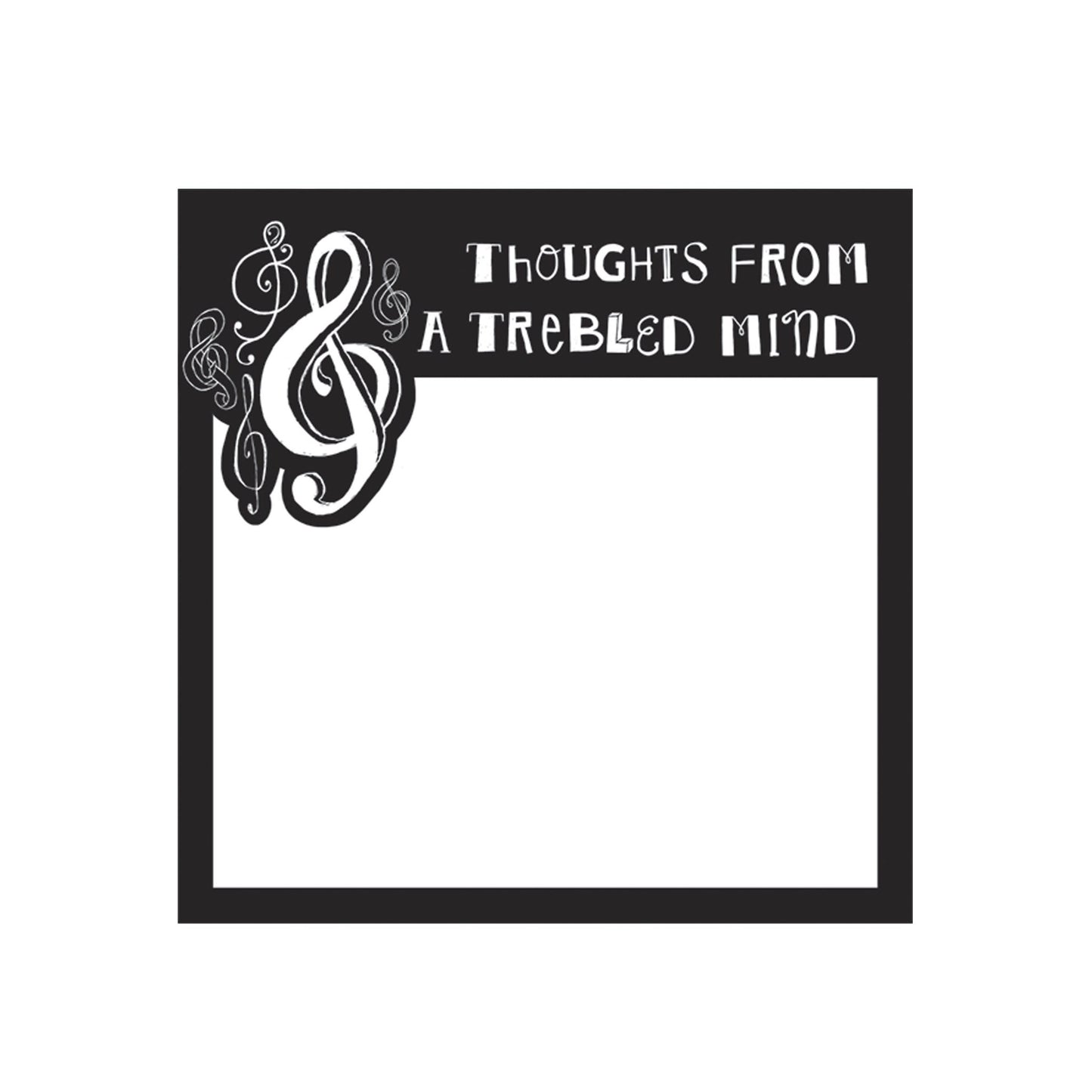 Thoughts from a Trebled Mind Sticky Notes
