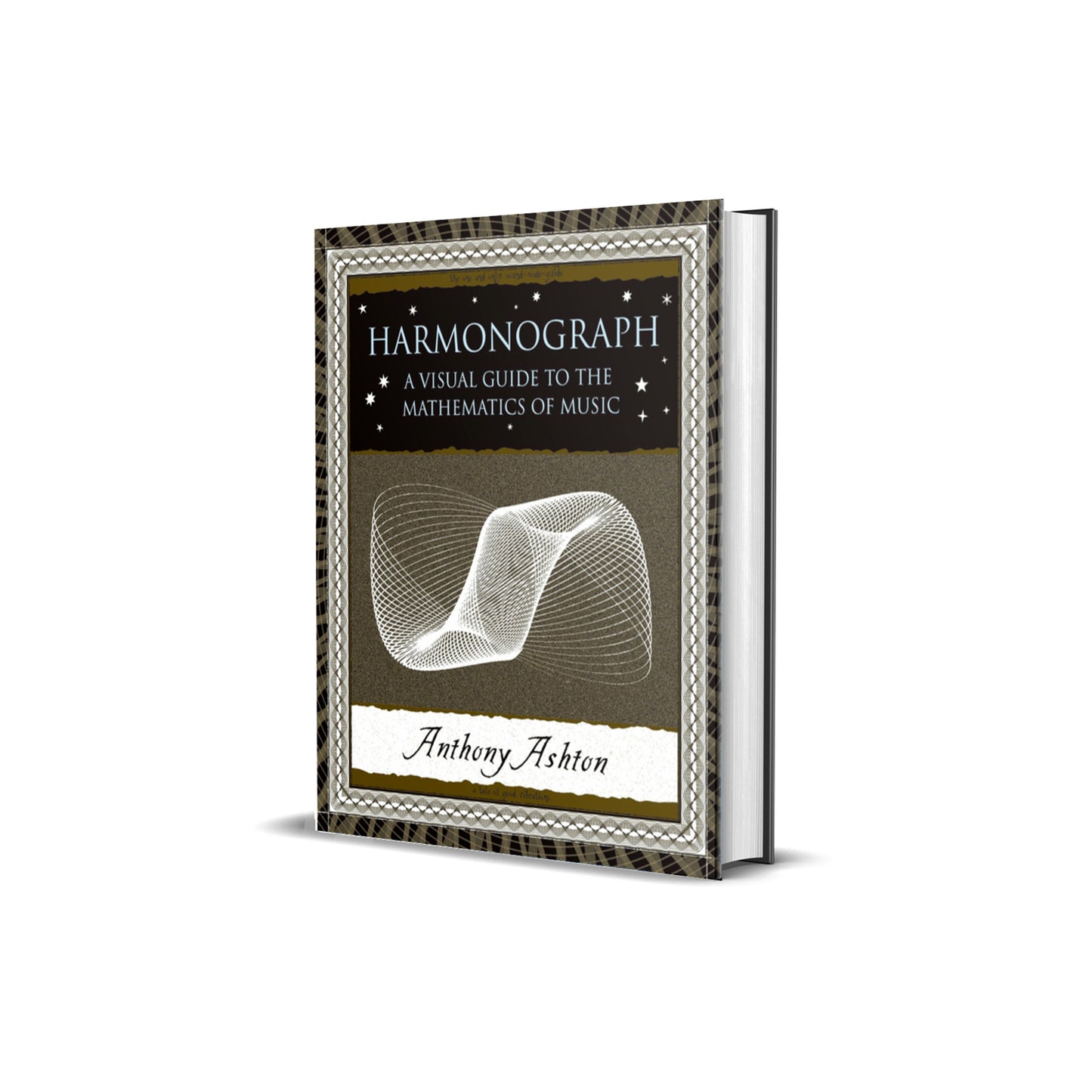 Harmonograph: A Visual Guide to the Mathematics of Music