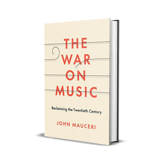 The War on Music: Reclaiming the Twentieth Century, Mauceri