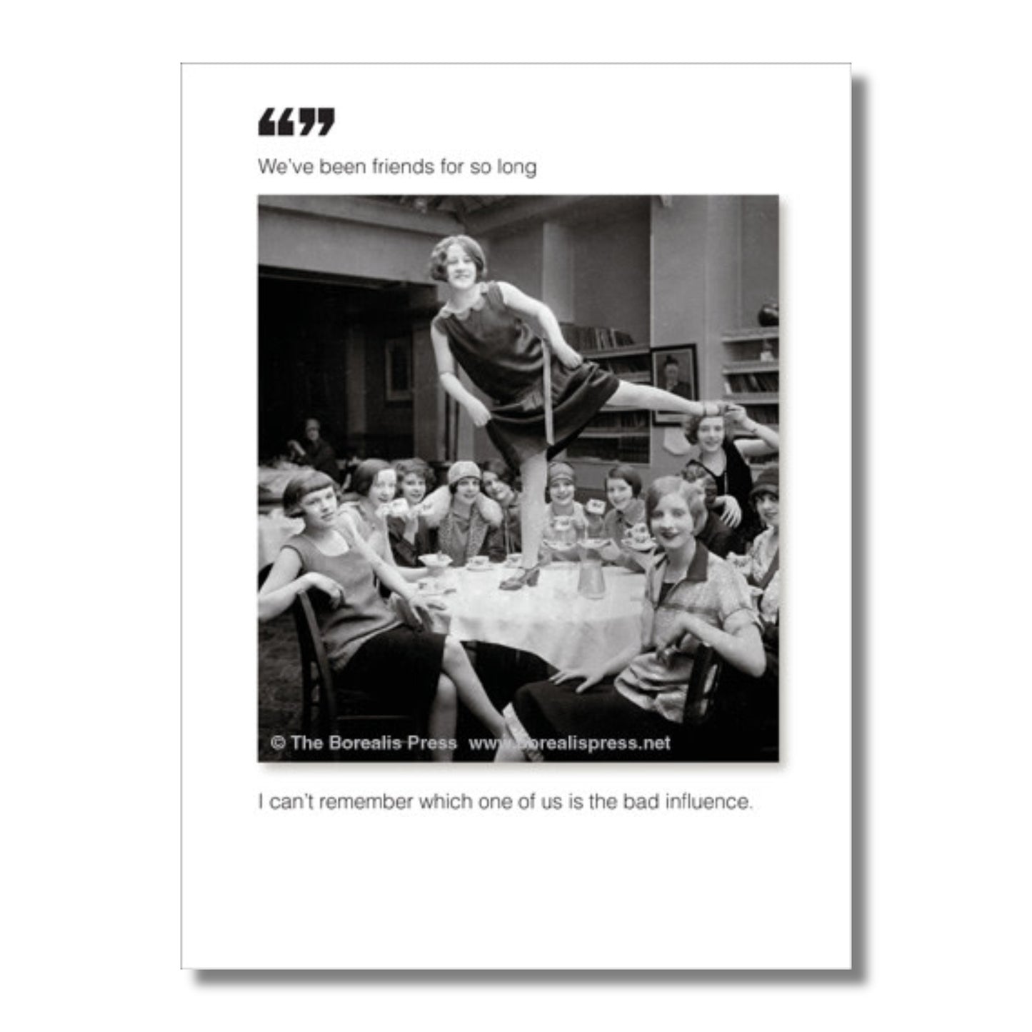 Friendship Card — We’ve been friends for so long . . .