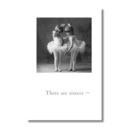 Birthday Card — There are sisters . . .