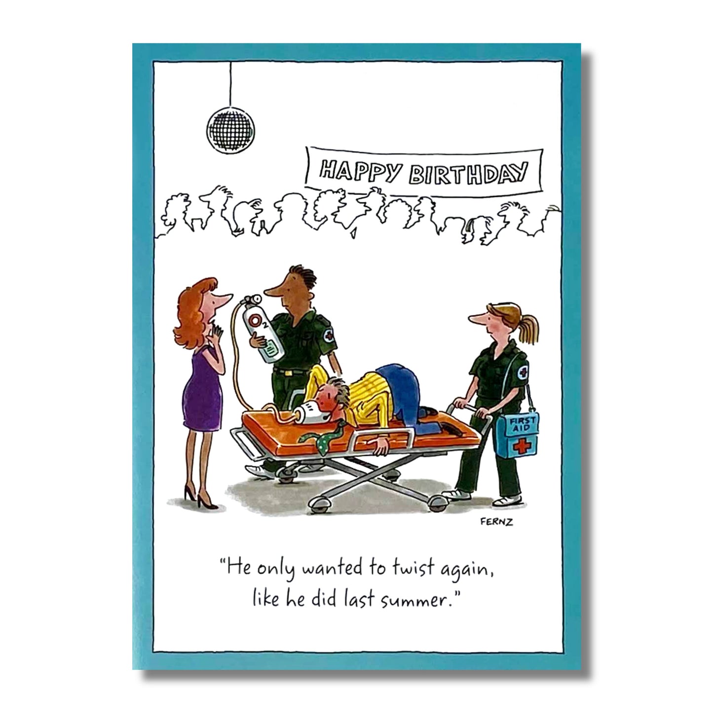 Birthday Card — He only wanted to twist . . .