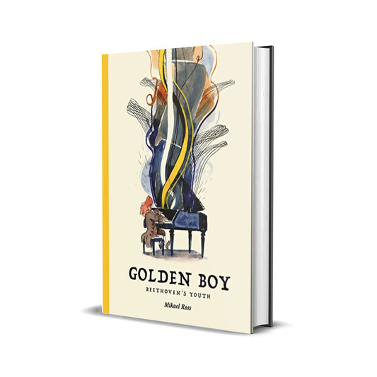 Golden Boy: Beethoven’s Youth, Ross