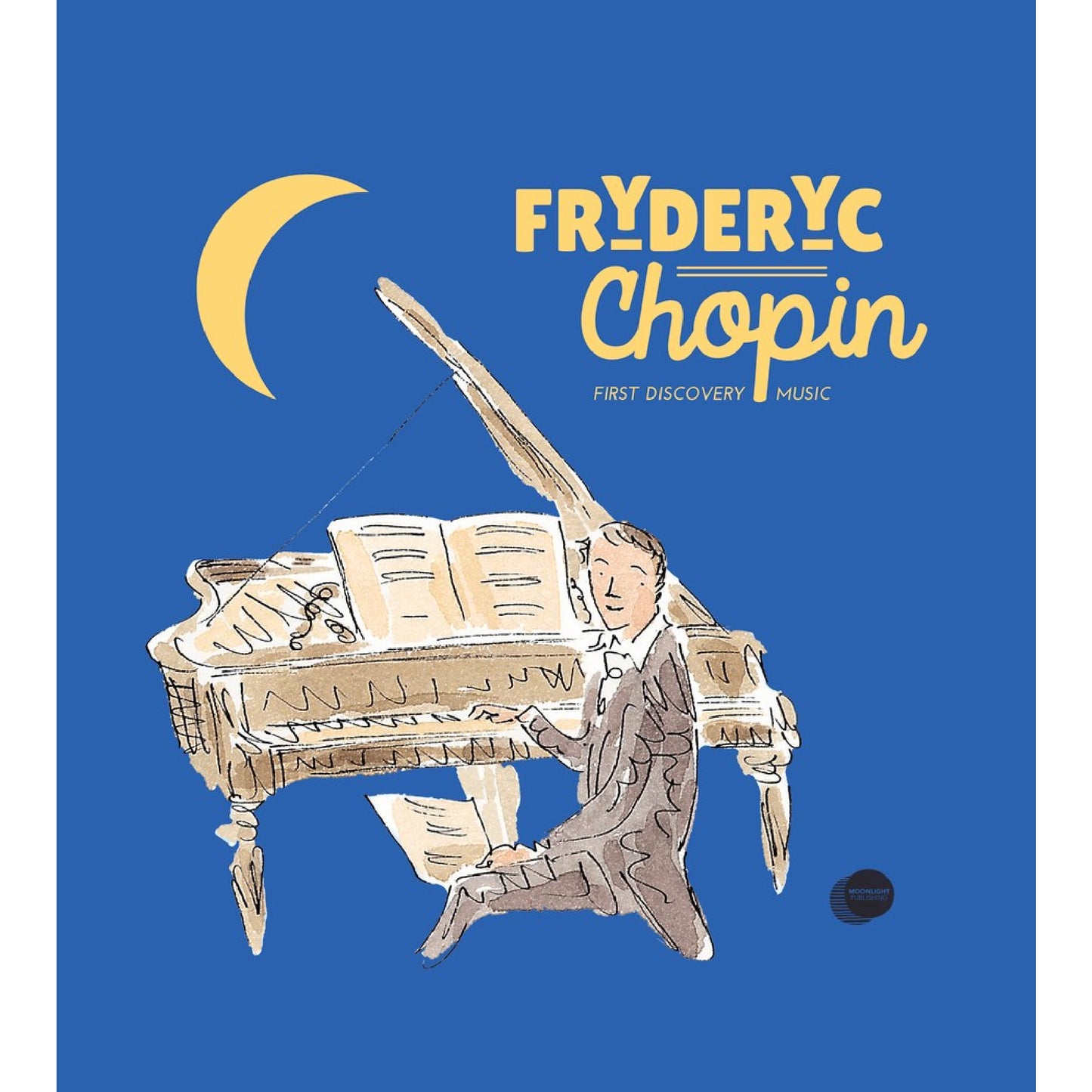 First Discovery Music: Frédéric Chopin, Weill