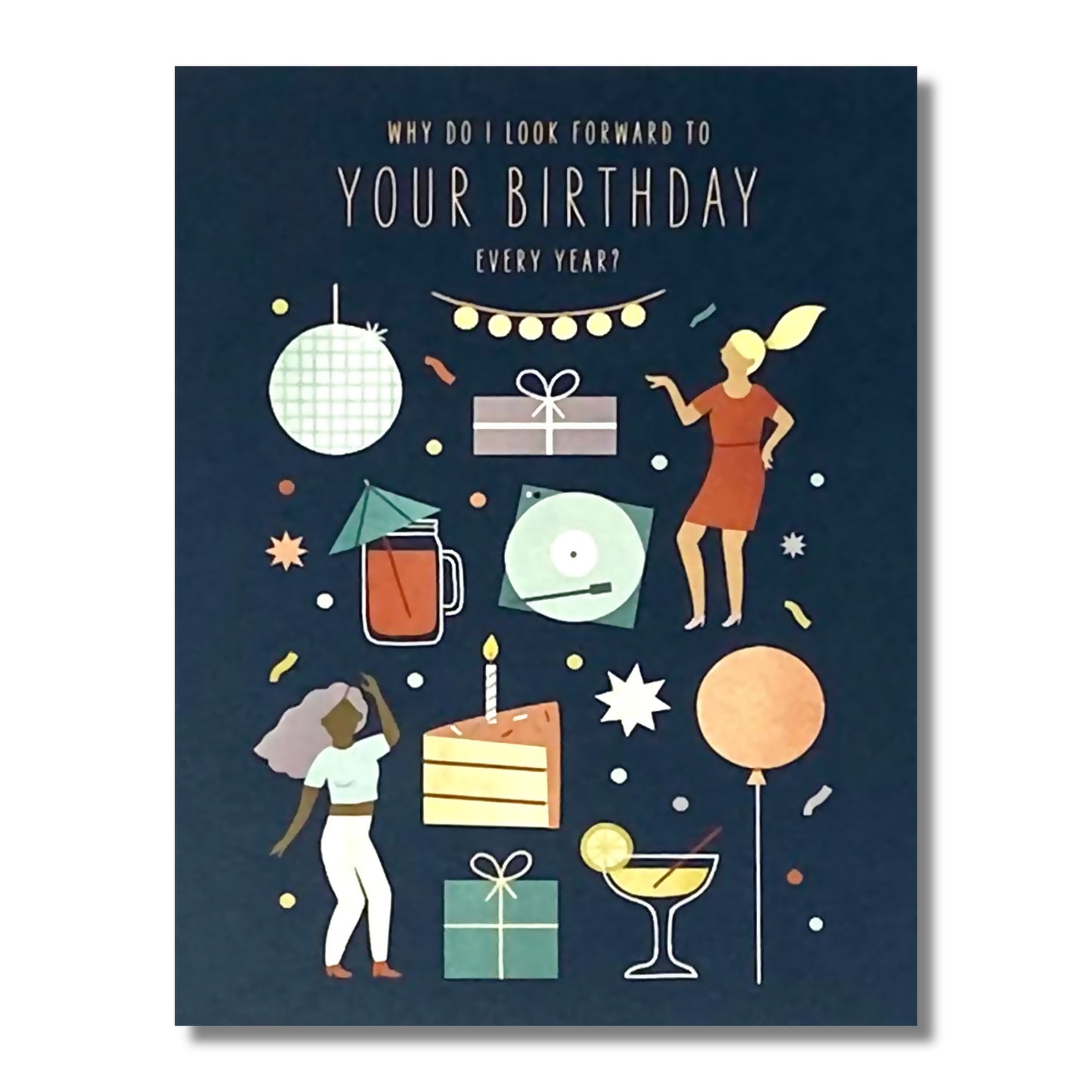 Birthday Card — Why Do I Look Forward . . .