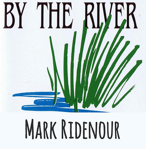 By the River, Ridenour (CD)