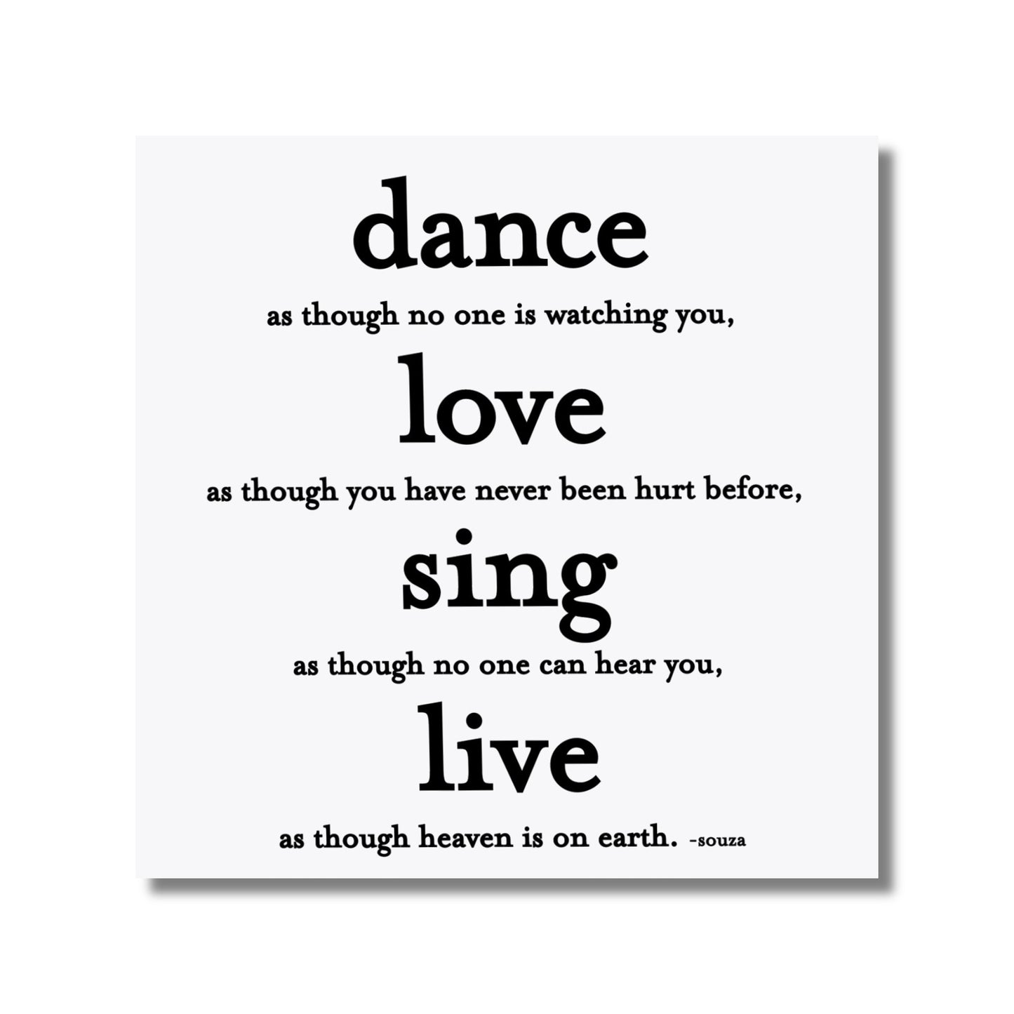 Inspiration Card — Dance . . . Love . . . Sing . . .