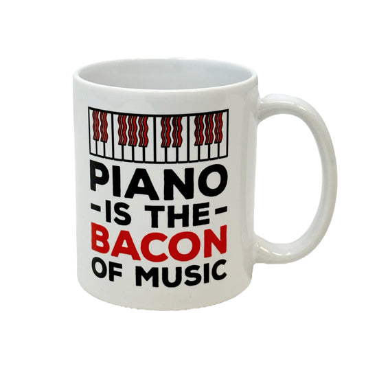 Piano is the Bacon of Music Mug