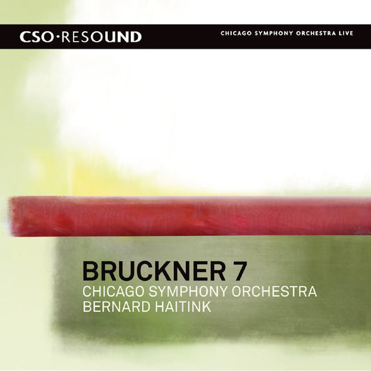Bruckner: Symphony No. 7, Haitink
